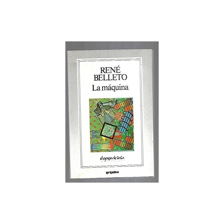 LA MAQUINA - BELLETO, RENE
